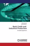 Bank Credit and Industrial Production cover