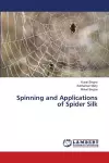 Spinning and Applications of Spider Silk cover