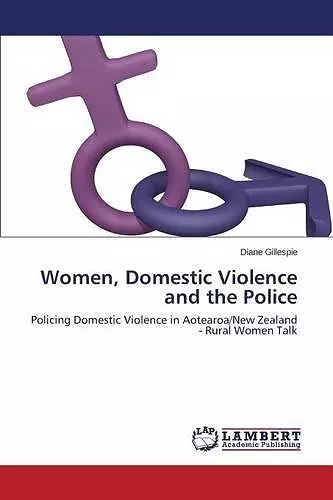 Women, Domestic Violence and the Police cover