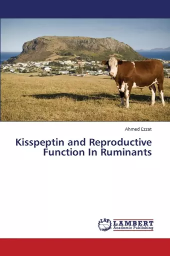 Kisspeptin and Reproductive Function In Ruminants cover