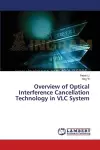 Overview of Optical Interference Cancellation Technology in VLC System cover