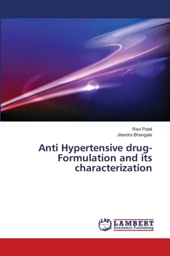 Anti Hypertensive drug- Formulation and its characterization cover