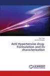 Anti Hypertensive drug- Formulation and its characterization cover