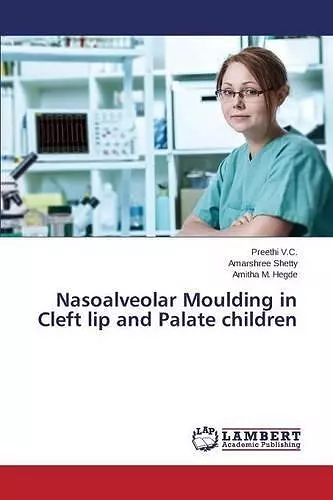 Nasoalveolar Moulding in Cleft lip and Palate children cover