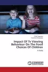 Impact of TV Viewing Behaviour on the Food Choices of Children cover