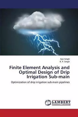 Finite Element Analysis and Optimal Design of Drip Irrigation Sub-main cover