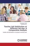 Teacher Job Satisfaction at Different Set-Ups cover