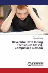 Reversible Data Hiding Techniques for VQ-Compressed Domain cover