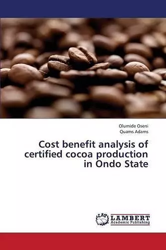 Cost benefit analysis of certified cocoa production in Ondo State cover