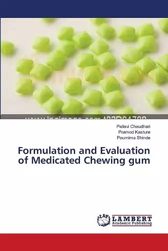 Formulation and Evaluation of Medicated Chewing gum cover