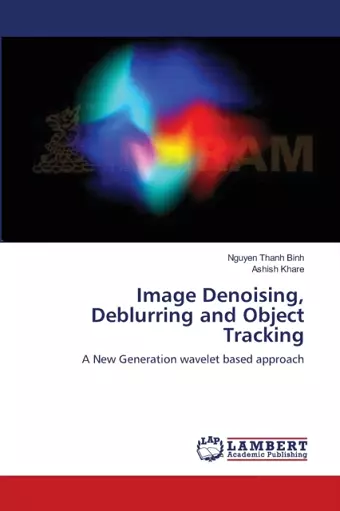 Image Denoising, Deblurring and Object Tracking cover