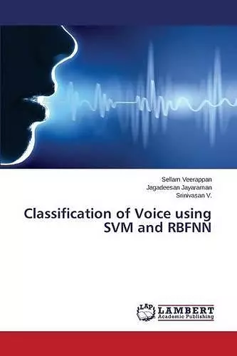 Classification of Voice using SVM and RBFNN cover