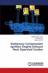 Stationary Compression Ignition Engine Exhaust Heat Operated Cooker cover