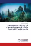 Comparative Efficacy of Chemotherapeutic Trials Against Hypodermosis cover