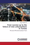 From success up to the failure of new urbanizations in Tunisia cover