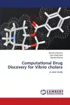Computational Drug Discovery for Vibrio cholera cover