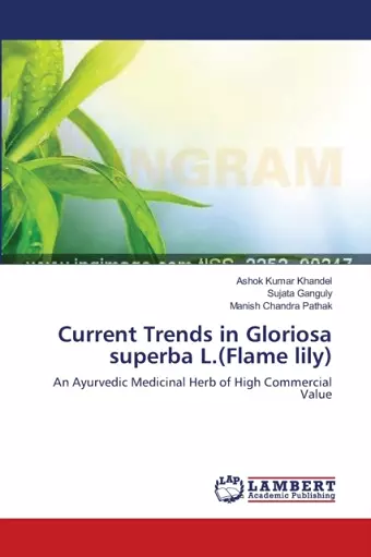 Current Trends in Gloriosa superba L.(Flame lily) cover