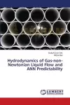 Hydrodynamics of Gas-non-Newtonian Liquid Flow and ANN Predictability cover