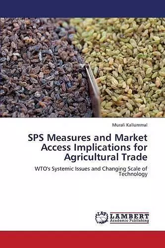 SPS Measures and Market Access Implications for Agricultural Trade cover