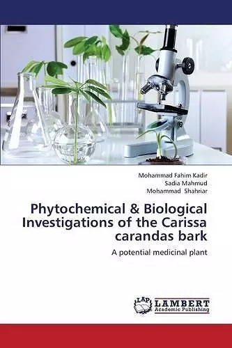 Phytochemical & Biological Investigations of the Carissa carandas bark cover