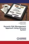 Dynamic Risk Management Approach Using Immune System cover