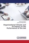 Organizational Climate and Its Impact on the Performance of the Job cover