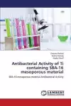 Antibacterial Activity of Ti containing SBA-16 mesoporous material cover