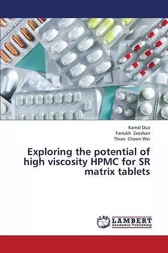 Exploring the potential of high viscosity HPMC for SR matrix tablets cover