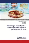 Antifungal activity of S. xanthocarpum against pathogenic strains cover