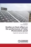 Studies on Dust effect on the performance of Solar Photovolatic panel cover