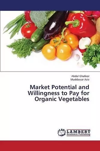 Market Potential and Willingness to Pay for Organic Vegetables cover