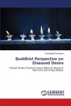 Buddhist Perspective on Diseased Desire cover