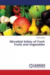 Microbial Safety of Fresh Fruits and Vegetables cover