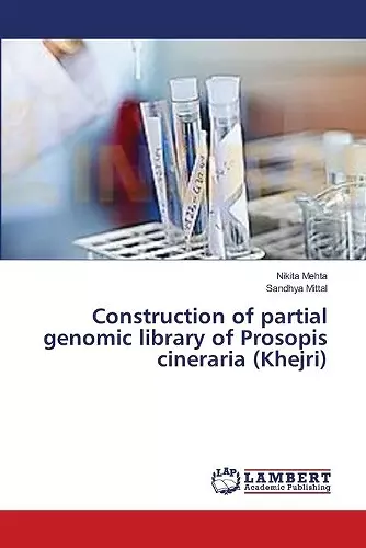 Construction of partial genomic library of Prosopis cineraria (Khejri) cover