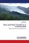 Flow and Heat Transfer in a rotating fluid cover