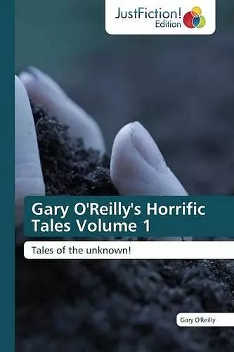 Gary O'Reilly's Horrific Tales Volume 1 cover