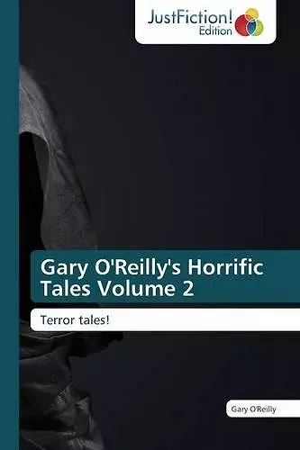 Gary O'Reilly's Horrific Tales Volume 2 cover