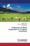 A Manual of Meat Inspection in Tropical Countries cover