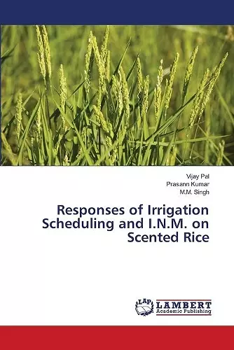 Responses of Irrigation Scheduling and I.N.M. on Scented Rice cover