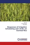 Responses of Irrigation Scheduling and I.N.M. on Scented Rice cover