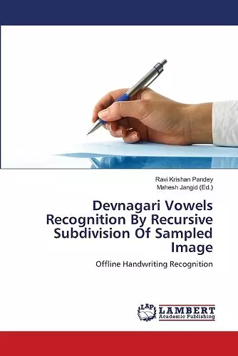 Devnagari Vowels Recognition By Recursive Subdivision Of Sampled Image cover