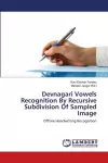 Devnagari Vowels Recognition By Recursive Subdivision Of Sampled Image cover