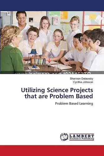 Utilizing Science Projects that are Problem Based cover