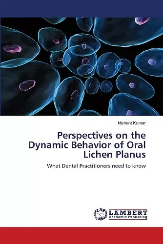 Perspectives on the Dynamic Behavior of Oral Lichen Planus cover