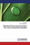 Optimal Procurement Policy For Cost Conscious Retailer cover