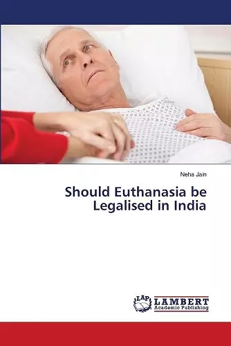 Should Euthanasia be Legalised in India cover