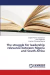 The struggle for leadership relevance between Nigeria and South Africa cover