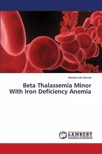 Beta Thalassemia Minor With Iron Deficiency Anemia cover