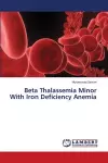 Beta Thalassemia Minor With Iron Deficiency Anemia cover