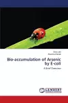 Bio-accumulation of Arsenic by E-coli cover